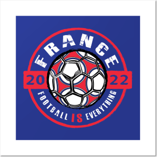 Football Is Everything - France 2022 Vintage Posters and Art